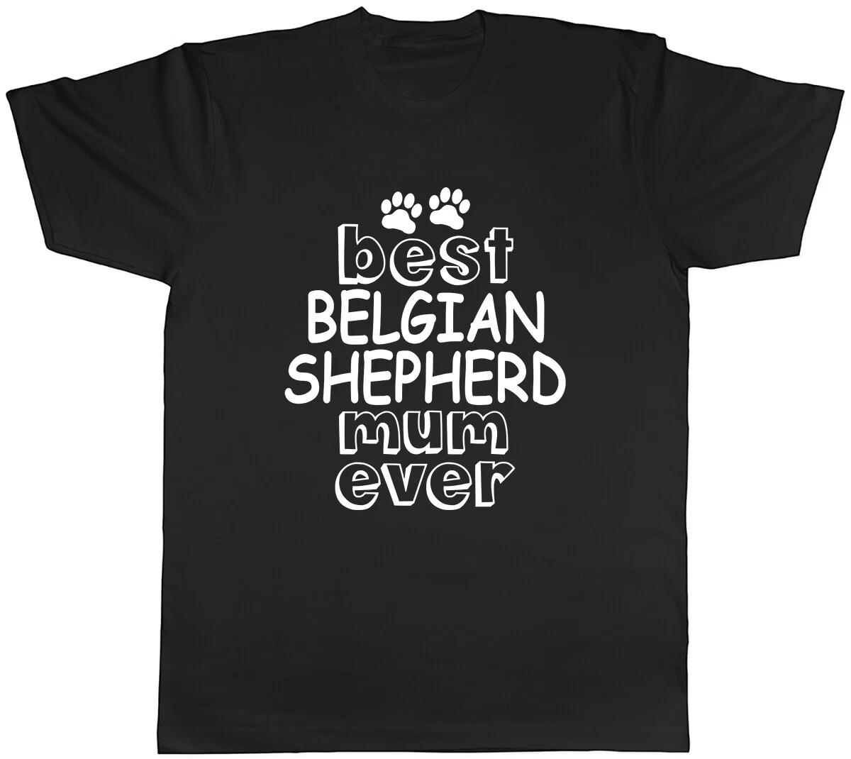 Best Belgian Shepherd Mum Ever Mens Unisex T-Shirt Tee S