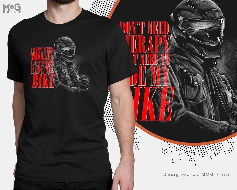 Funny Gift Motorcycle Don´t Need Therapy T-shirt Bike Rider Motorbike Biker Tee
