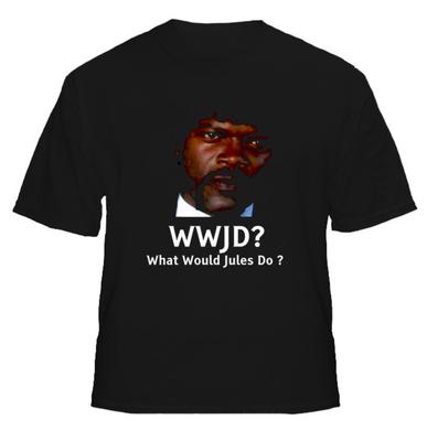 Wwjd What Would Jules Do Jules Winnfield Pulp Fiction T Shirt
