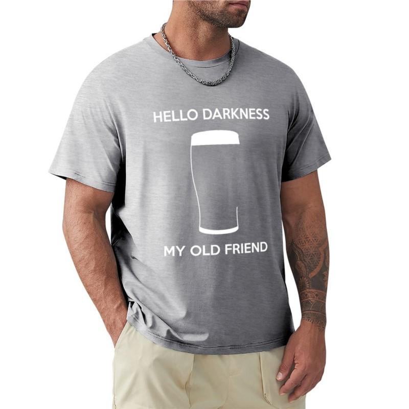 Hello Darkness My Old Friend  Draught Beer Tshirt Oversized T Shirts Tee Shirt Cute Tops Tshirts For Unisex Cotton