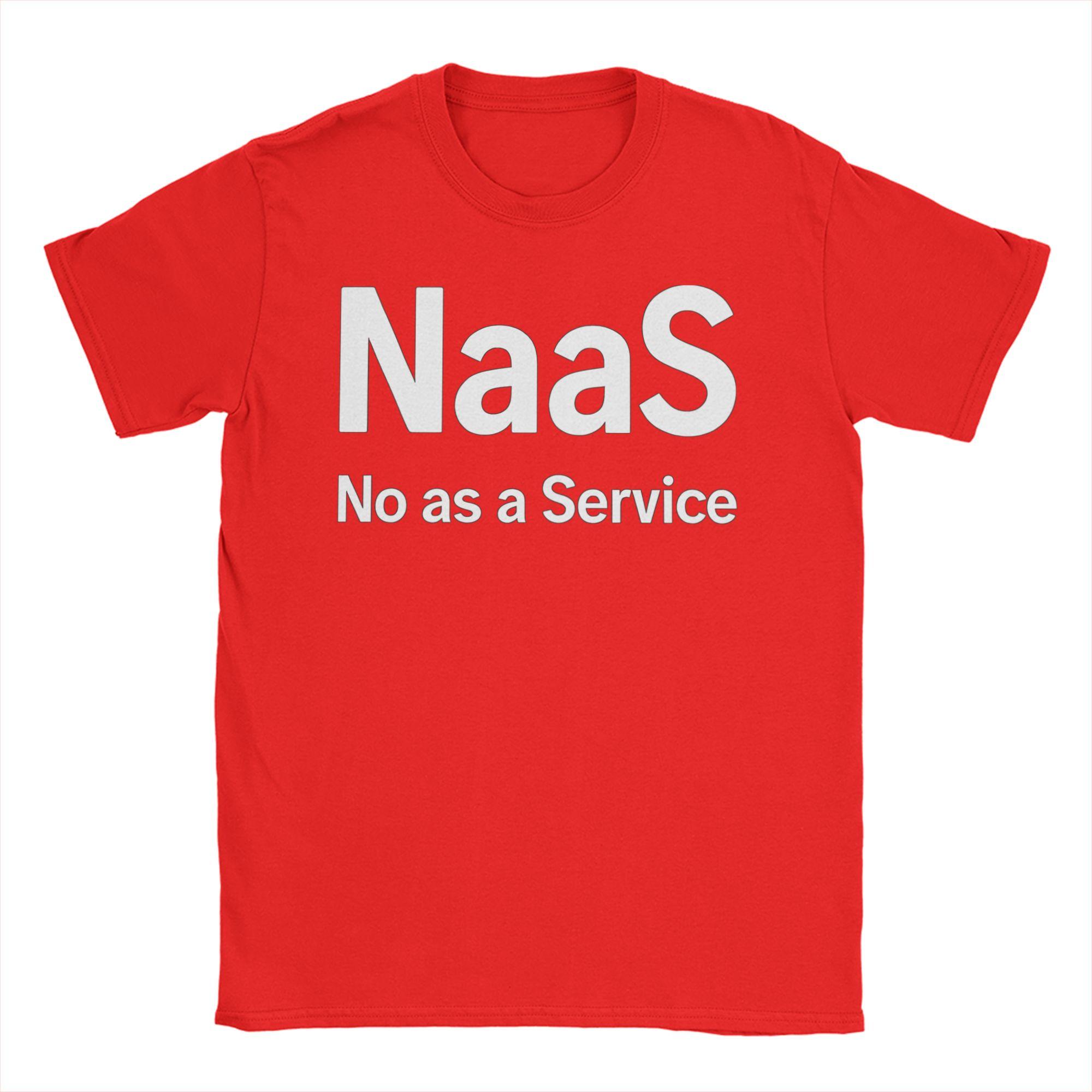 

Naas No As A Service T Shirts for Unisex Pure Cotton Novelty TShirts Crew Neck Tees Short Sleeve Clothes Gift Idea S