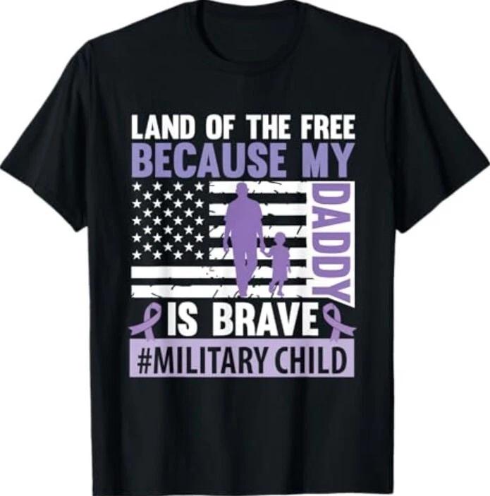 Land The Free Because My Daddy Is Brave Military Child Month T-Shirt M