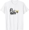 Bee Happy A Positive Beekeeper Novelty T-Shirt