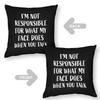 "I'M Not Responsible For What My Face Does When You Talk" Satirical Quote Pillowcase, Cushion Cover For Sofa Bed Home Decoration