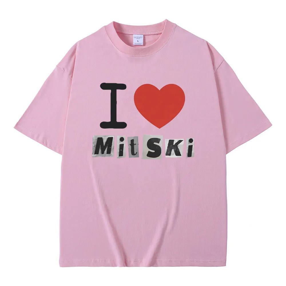 I Love Mitski Print Tshirt Men Women Fashion Casual Oversized T-shirts Unisex Pure Cotton Short Sleeve Tees Vintage Streetwear