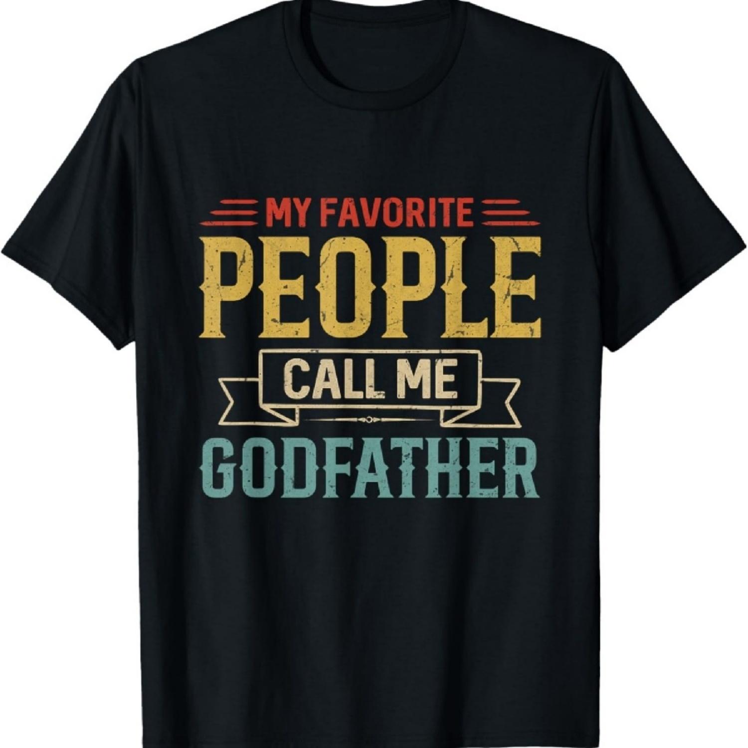 

Vintage My Favorite People Call Me Godfather Father s Day T-Shirt S