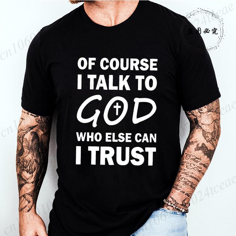 Talk To God Jesus T Shirt Print Tees for Men Fashion Casual T-Shirts Short Sleeve for Summer Clothing Oversized Tee Tops Gifts