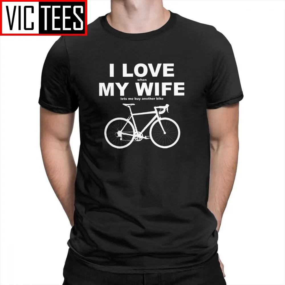 I Love When My Wife Lets Me Buy Another Bike Tshirts Funny Summer New Unisex T Shirts Oneck Unisexs Short Sleeve Tees 100 Cotton