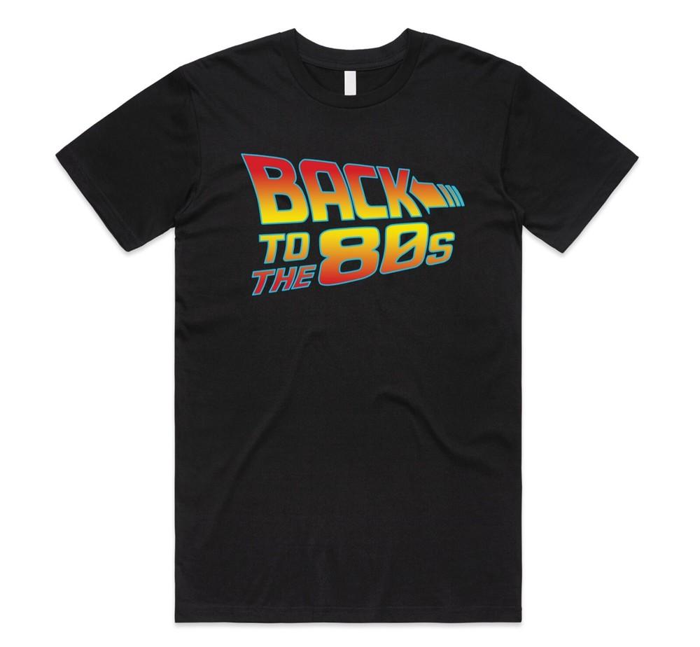 

Back To The 80s T-shirt Tee Funny Retro TV Film Gift 80 s Fancy Dress Neon 3XL