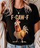 Funny Rooster Meme T-Shirt, F-Caw-F Raven Crow Tee, F-Caw-F Humor Shirt Unisex T-Shirt