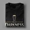 Amazing Hello Darkness My Old Friend Irish Beer St Patricks Day TShirts Unisex O Neck Cotton T Shirts Plus Size Tops