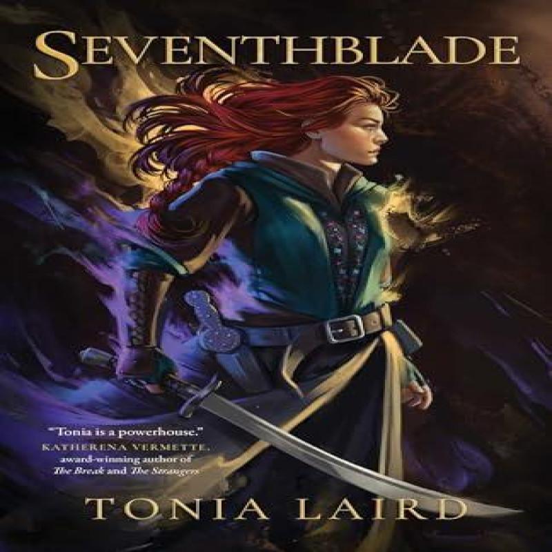 Seventhblade by Tonia Laird Paperback Book 9781770418073