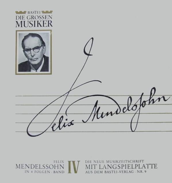 

LP Record FELIX MENDELSSOHNBARTHOLDY Felix Mendelssohn in 4 episodes V BDGM9 Bastei 1966 Germany Classical Used