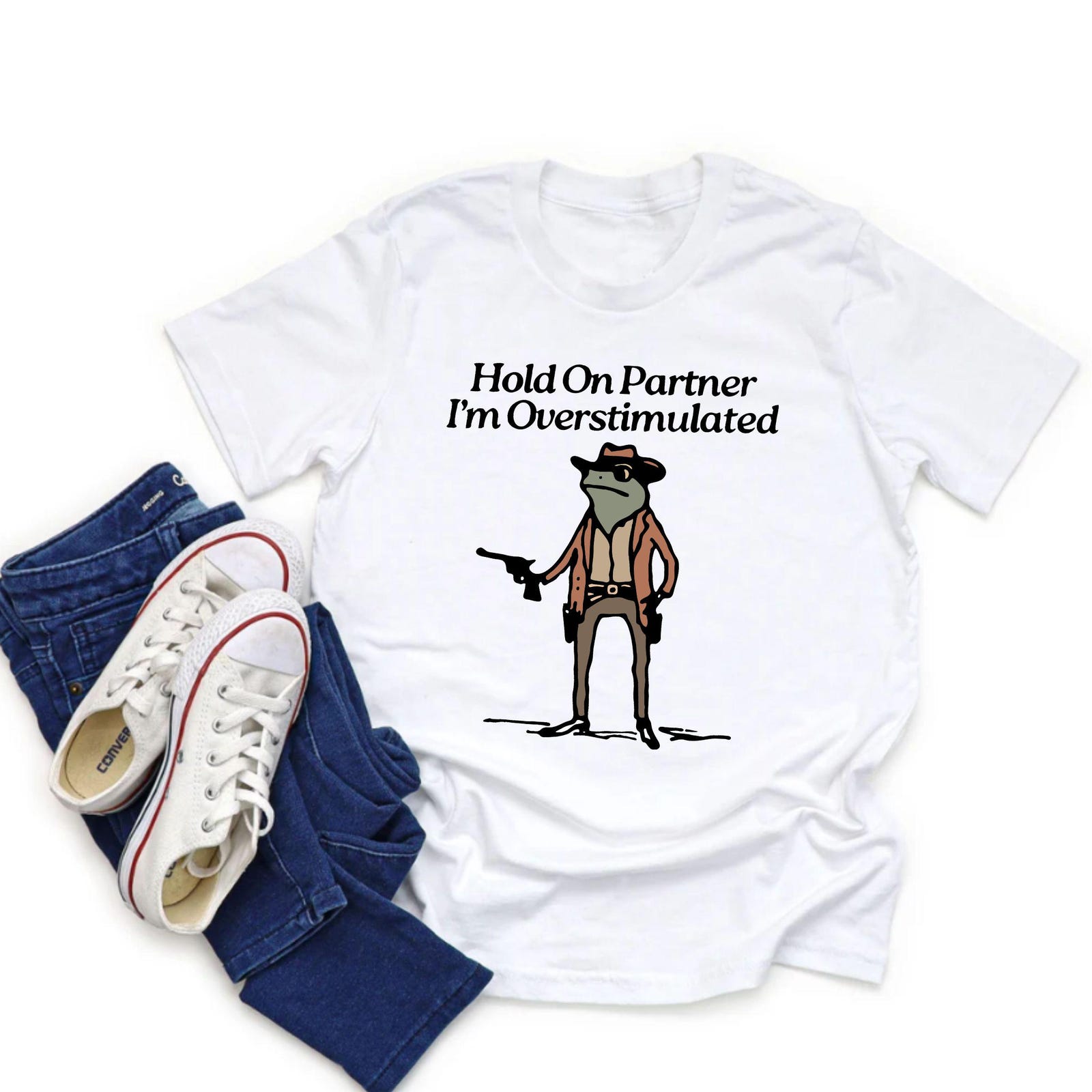 Hold On Partner Im Overstimulated Shirt, Cowboy Frog Shirt, Unhinged Tshirt, Wei Unisex T-Shirt XXXXL
