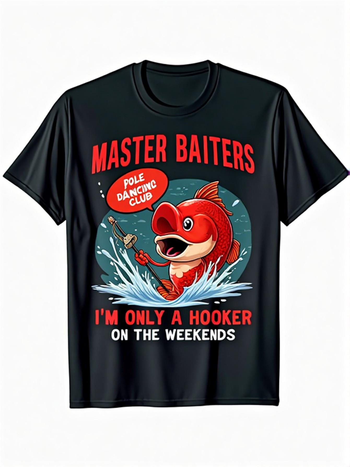 Funny Angler Graphic with Im Only a Hooker on the Weekends Slogan design100 cotton short sleeve printed mens Tshirt S