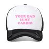 Your Dad Is My Cardio Letter Print Mesh Baseball Cap Funny Casual Breathable Trucker Hat Summer Women Men Outdoor Sport Caps