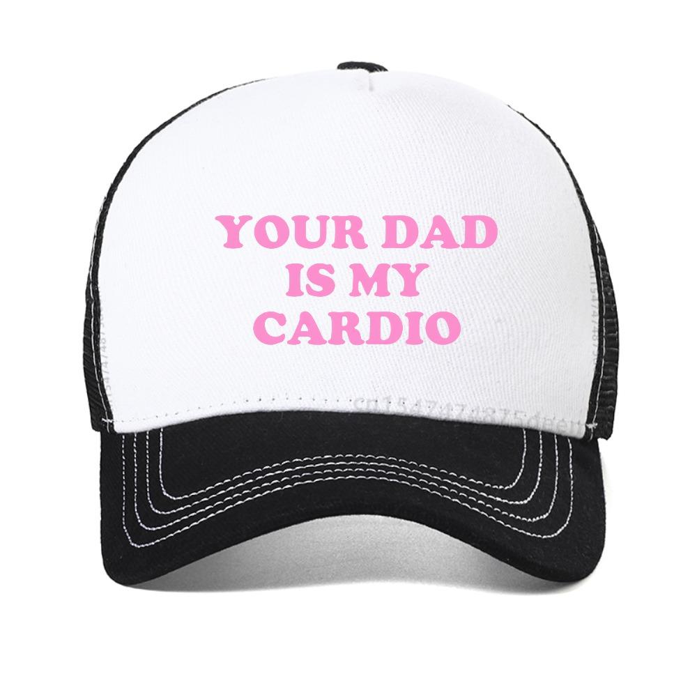 Your Dad Is My Cardio Letter Print Mesh Baseball Cap Funny Casual Breathable Trucker Hat Summer Women Men Outdoor Sport Caps