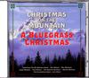 CD VARIOUS - Christmas On Mountain: A Bluegrass  4400648522 Brave Recording 2002 US Country Used