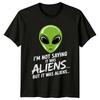 Im Not Saying It Was Aliens Funny Alien Sarcastic TShirt