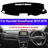 Car Inner Dash Mat Dashboard Cover Carpet For Hyundai Kona / Kauai 2018