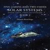 Cinco Panes y Dos Peces Sistemas Solares por Dennis Rowlings Libro de Bolsillo 9781035879038