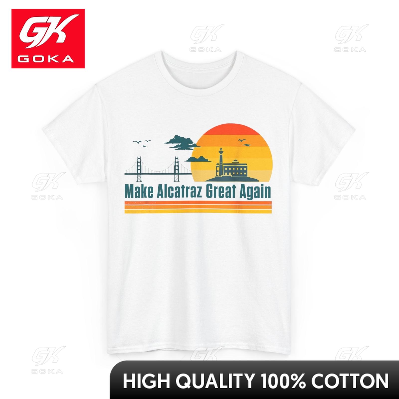Funny MAKE ALCATRAZ GREAT AGAIN SF Rock ALCATRAZ Great Again Calm Friendly Soft Cool Tee Festival RelaxedFit Whimsical Tee S