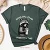 Hold On Let Me Overthink This T Shirt Sarcastic For Her Racoon Funny Top Overthinker Gift Vintage Slightly