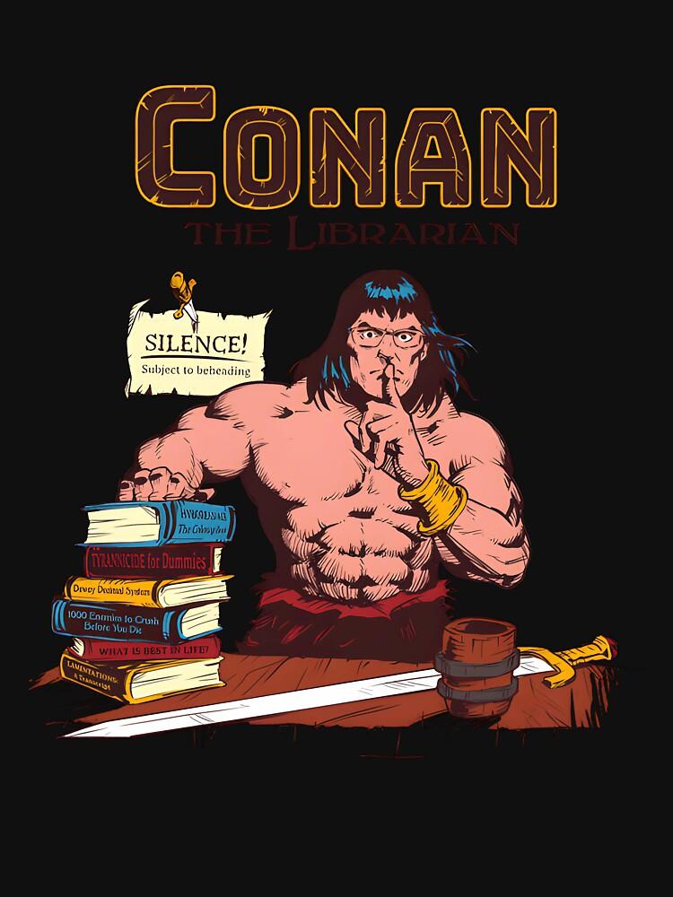 Conan the Barbarian Conan The Barbarian Meme Classic Unisex T-Shirt