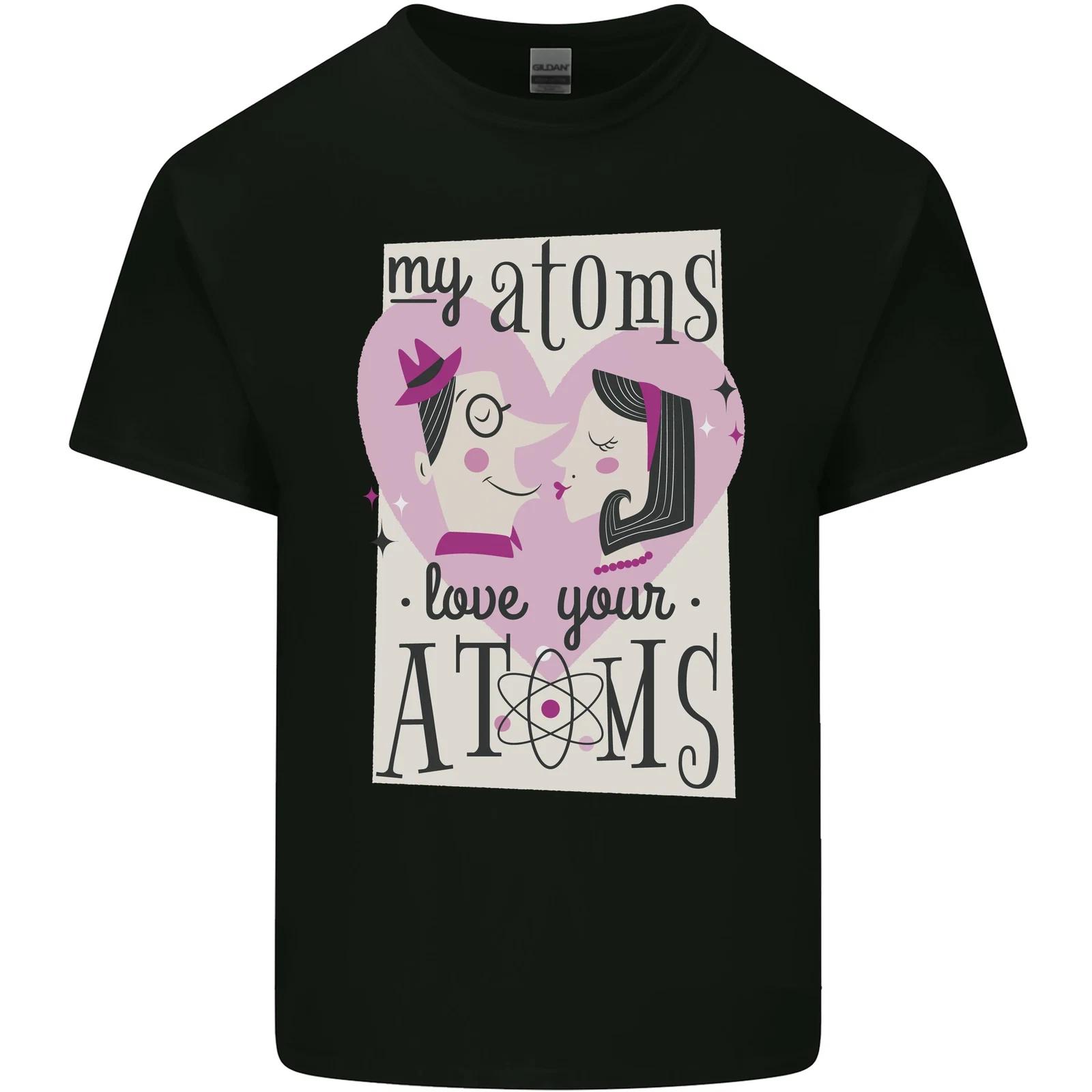 

My Atoms Love Your Atoms Valentines Day Kids T-Shirt Childrens 3XL