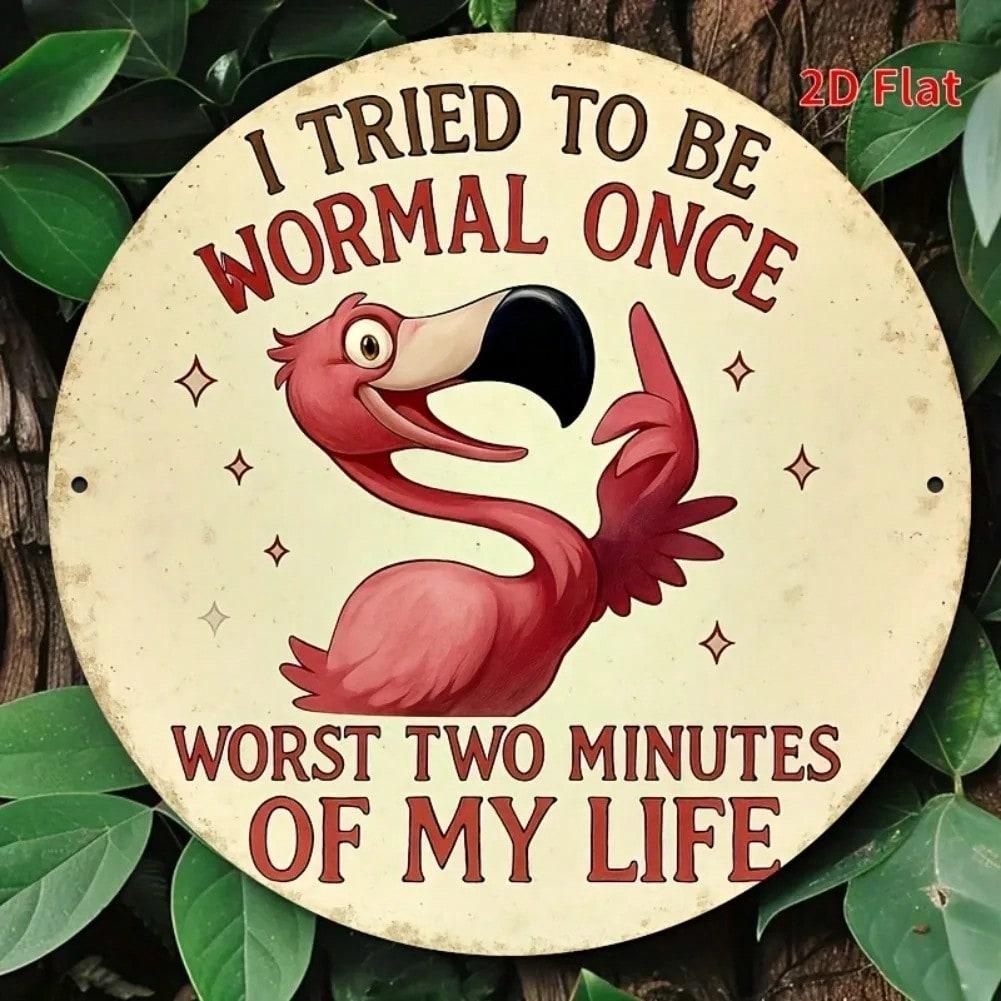 Vintage Flamingo Metal Wall Decor Aluminum Sign Humorous Quote 8x8 Inch