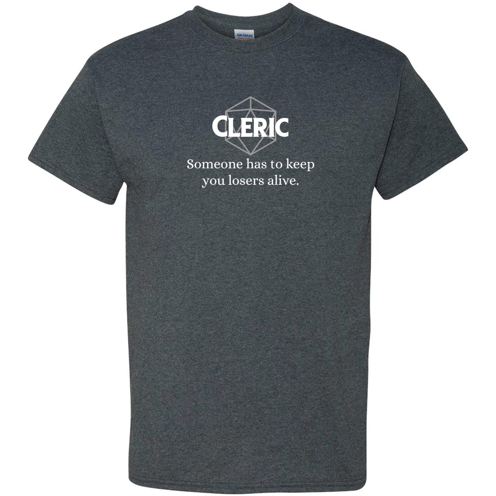 RPG Class Quote Cleric - Tabletop Game Fantasy T Shirt - Dark Heather 2XL