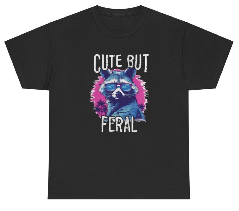 Cute But Feral T Shirt Funny Raccoon Meme Humor Animal Relatable Playful Tee XL