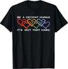 LGBT Hjerte Retro Vær Et Anstændigt Menneske Det Er Ikke Så Svært T-shirt
