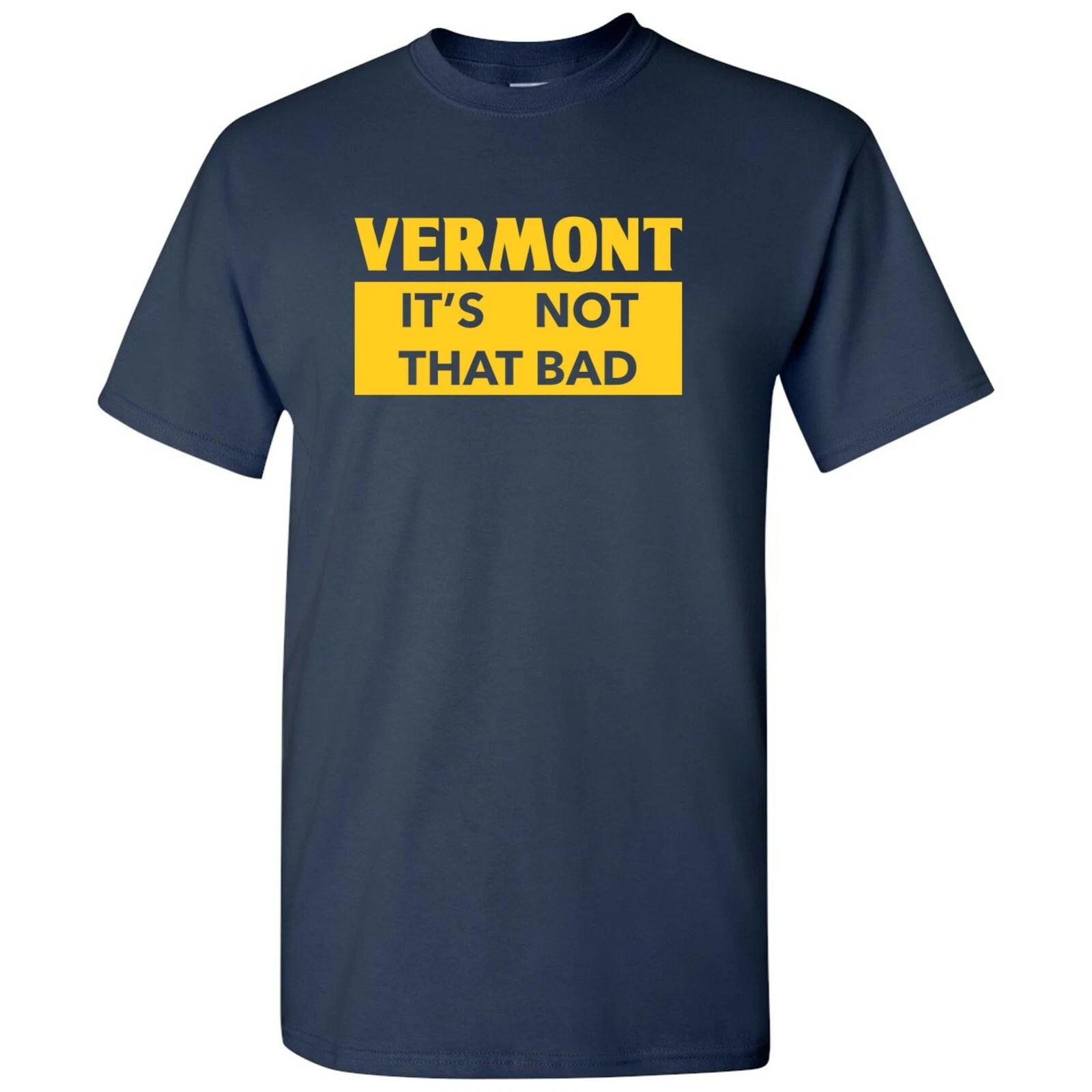 Vermont It s Not That Bad - State Pride T-Shirt - Navy 3XL