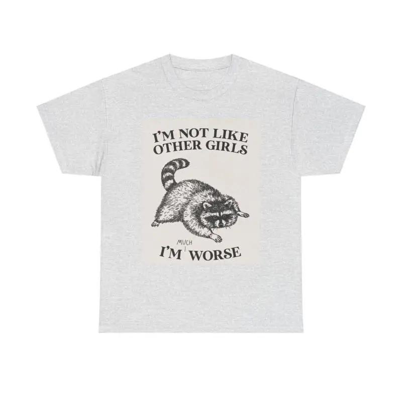 I M Not Like Other Girls T Shirt Vintage Funny Retro Heavy Cotton S