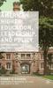 The American Higher Education, Leadership, and Policy : Critical Issues and the Public Good Book