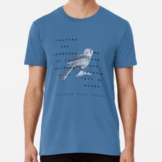 Gregory Alan Isakov Mockingbird Quote Size S to 5XL Made in the USA T-Shirt M