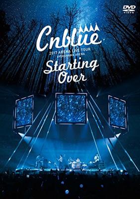 CNBLUE 2017 ARENA LIVE TOUR YOKOHAMA ARENA Regular Edition DVD ~Starting Over~ @