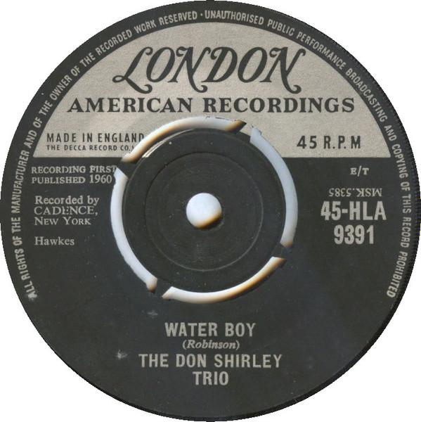 

7inch Record DON SHIRLEY TRIO - Water Boy 45HLA9391 London American 1961 UK Jazz Used