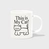 THIS IS MY CAT-WHIE (Mug)
