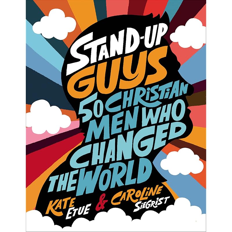 StandUp Guys: Christian Men Who Changed the World