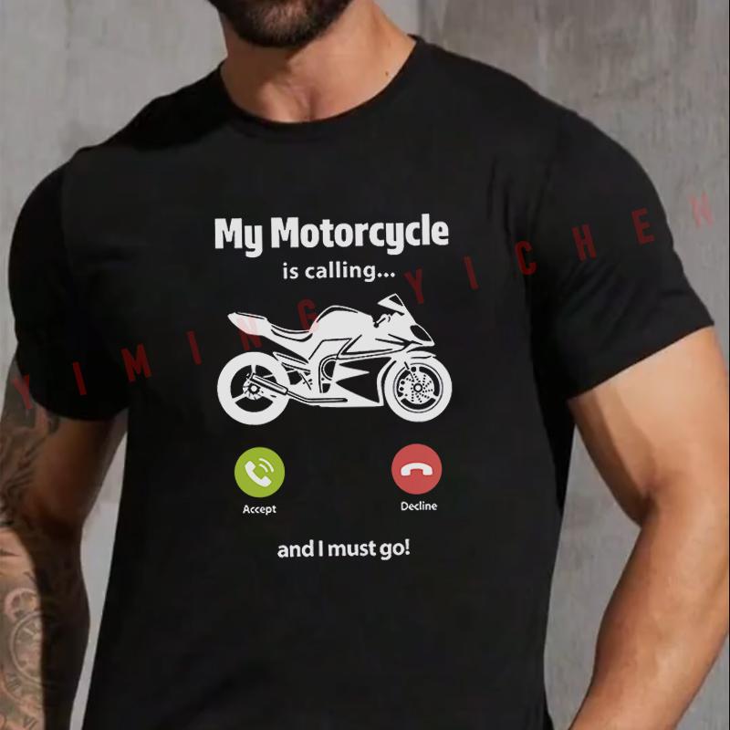 Motorcycle Is Calling And I Must Go Motorbike Fashion T-shirt Casual Summer Comfortable Short Sleeve Tops