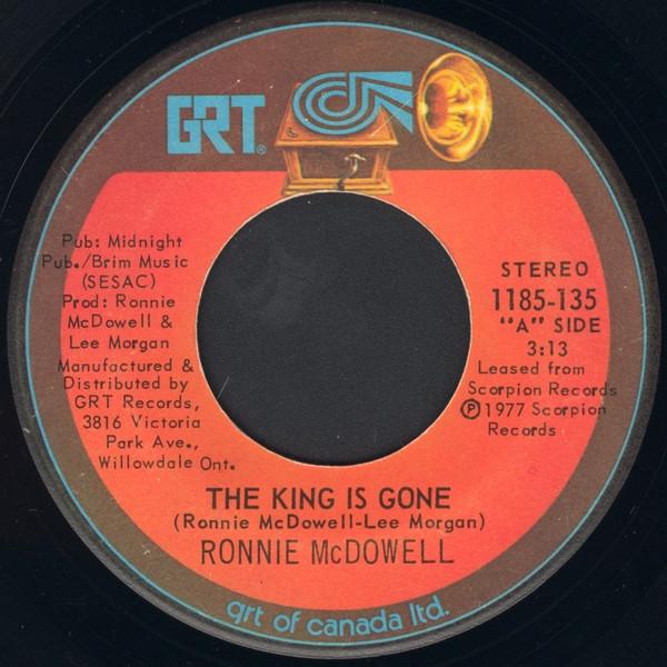 

7inch Record RONNIE MCDOWELL - The King Is Gone 1185135 GRT 1977 Canada Rock Used