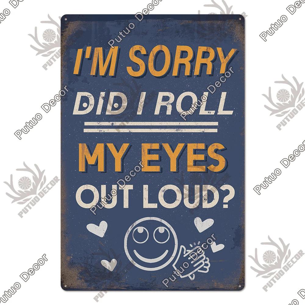Putuo Decor Funny Sarcastic Vintage Posters Tin Signs Retro Plaque Metal Plate Wall Art Decor for Home Living Room Unique Gift