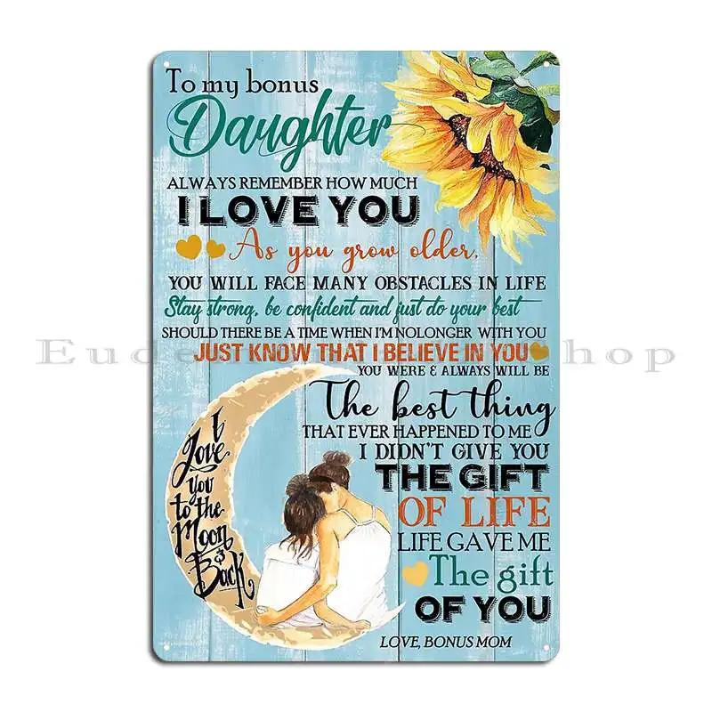 To My Daughter from mom strong brave bright smart When Its Too Hard to Look Back Metal Printing Plaques Home Tin Sign Poster