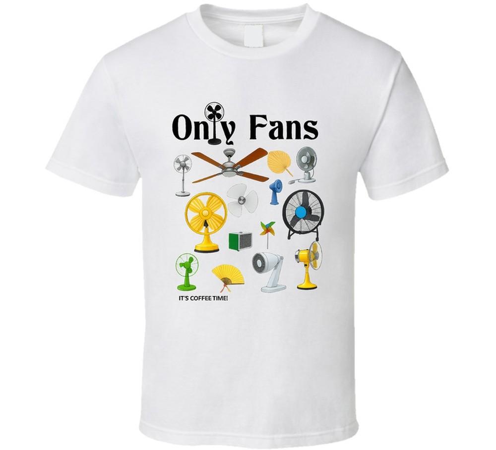 Only Fans It's Coffee Time Parody T Shirt