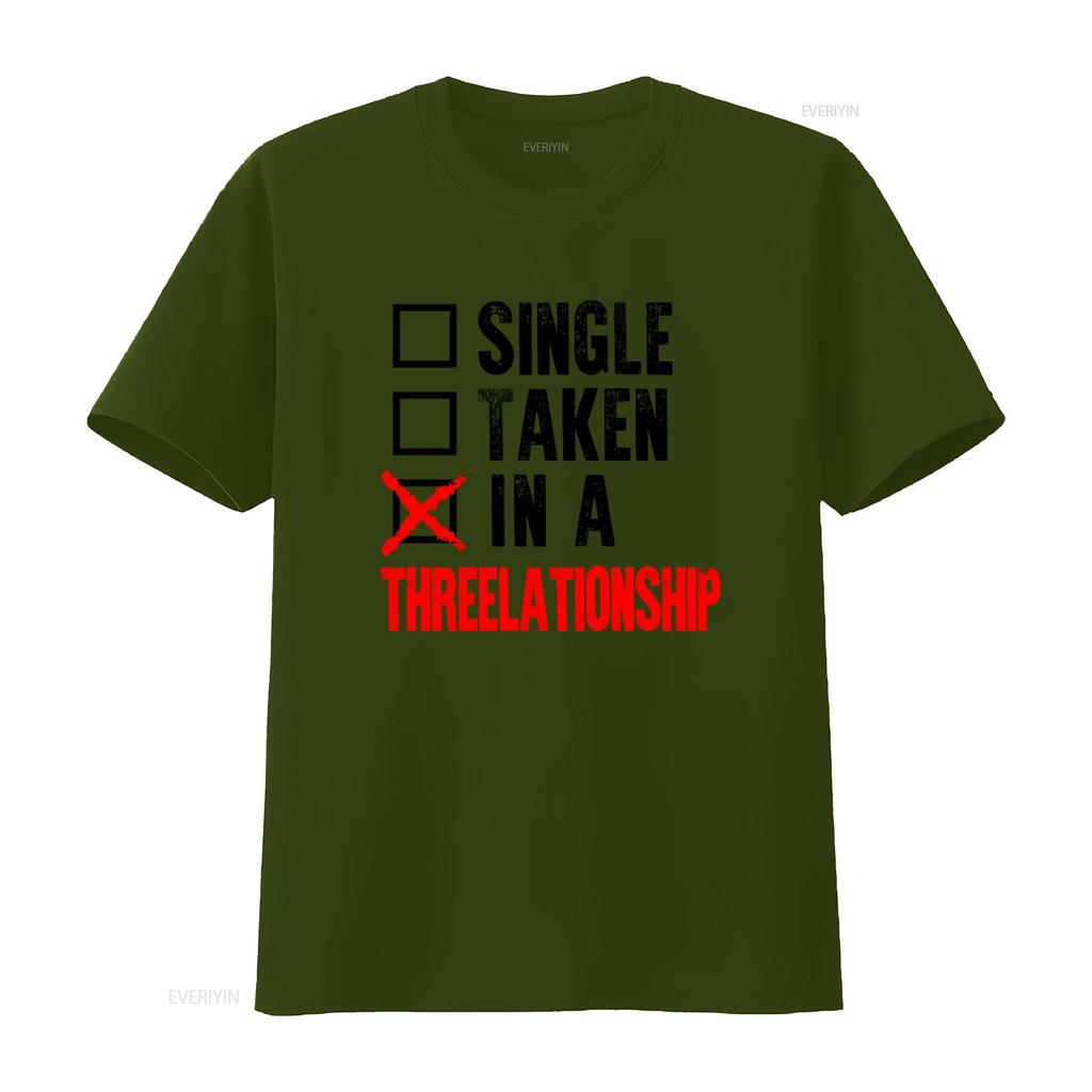 Polyamory Throuple Relationship Status T shirt Vtg Print Natural Hot Selling Single Taken In A Threelationship vintage Washed