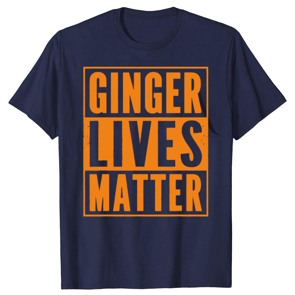 Funny Ginger Lives Matter Old School Graphic T Shirts Men Cotton Humor Streetwear Tee Shirt Short Sleeve Unisex Loose Clothing