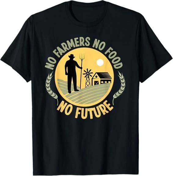 NEW LIMITED Cool No Farmers No Food No Future Design Best Tee T-Shirt S-5XL XXXL