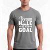 Your Hole Is My Goal Tshirt Summer Casual Cotton Tee Oversized Streetwear Tops Vintage Graphic Print Loose Fit Short Sleeve